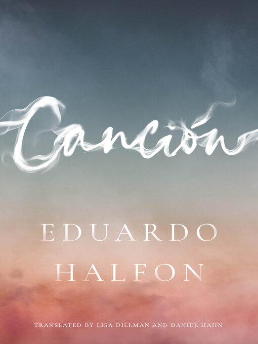 Title details for Canción by Eduardo Halfon - Available